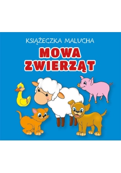 Książeczka malucha Mowa zwierząt