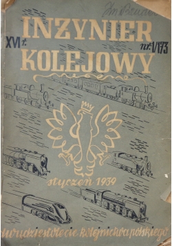 Inżynier Kolejowy ,Nr 1 / 173  ,1939 r.