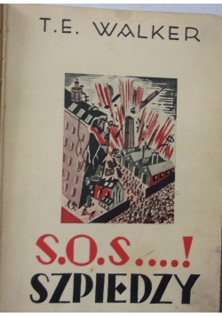 S.O.S....! Szpiedzy, 1940 r.