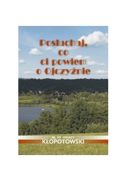 Posłuchaj, co ci powiem o ojczyźnie