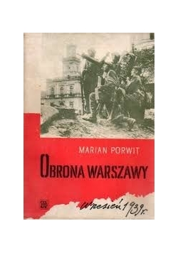 Obrona Warszawy. Wrzesień 1939 r