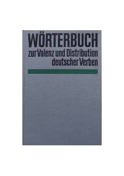 Worterbuch zur Valenz und Distribution deutscher Verben
