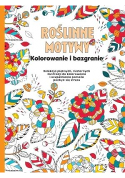 Kolorowanie i bazgranie. Roślinne motywy