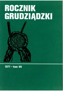 Rocznik Grudziądzki,tom VII