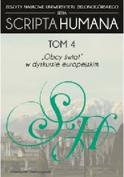 Scripta Humana tom 4 Obcy świat w dyskursie europejskim
