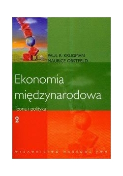 Ekonomia międzynarodowa Teoria i polityka Tom 2