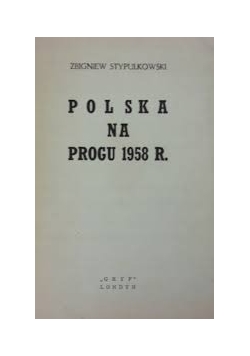 Polska na progu 1958 r.