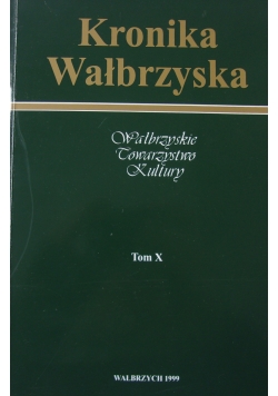 Kronika Wałbrzyska Tom X