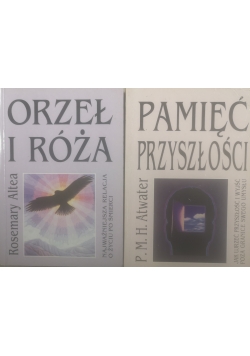 Pamięć przyszłości \ Orzeł i róża