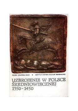 Uzbrojenie w Polsce średniowiecznej 1350-1450