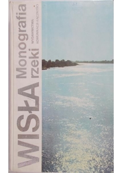 Wisła. Monografia rzeki