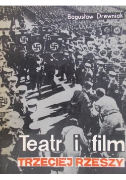 Teatr i film Trzeciej Rzeszy + dedykacja autora