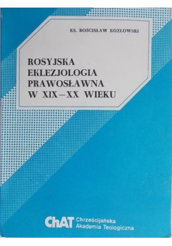 Rosyjska eklezjologia prawosławna w XIX-XX wieku