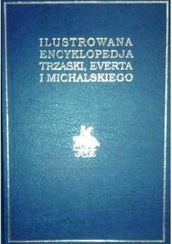 Ilustrowana Encyklopedia,Tom 7