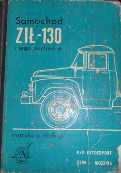 Samochód ził 130 i jego pochodne