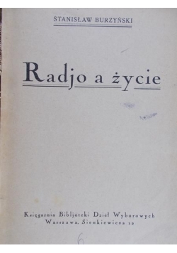 Radio a życie,ok. 1923 r.