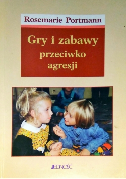 Gry i zabawy przeciwko agresji