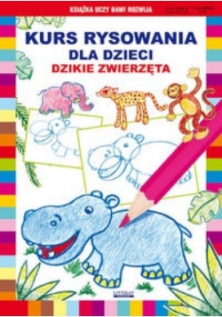 Kurs rysowania dla dzieci - Dzikie zwierzęta