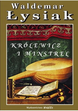 Królewicz i Minstrel - Waldemar Łysiak