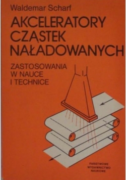 Akceleratory Cząstek Naładowanych