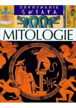 Odkrywanie świata Mitologie