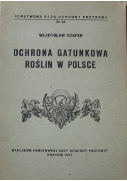 Ochrona gatunkowa roślin w Polsce 1947 r.