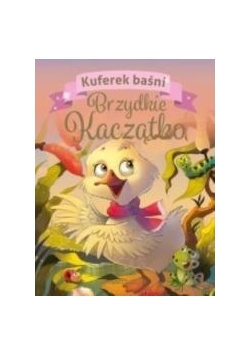 Kuferek baśni. Brzydkie Kaczątko
