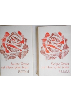 Święta Teresa od Dzieciątka Jezus Pisma, t. I-II