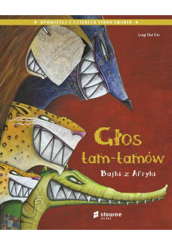 Głos tam-tamów Bajki z Afryki
