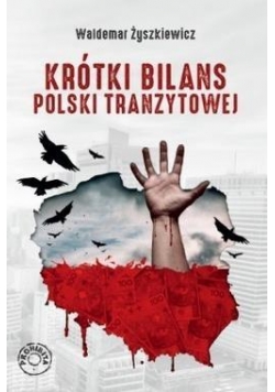 Krótki bilans Polski tranzytowej