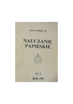 Nauczanie papieskie IV,2