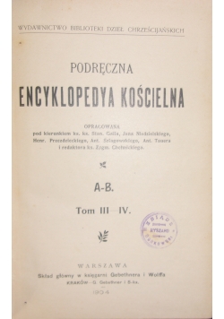 Podręczna encyklopedya kościelna,  Tom III-IV, 1904 r.