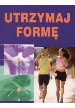 Utrzymaj formę