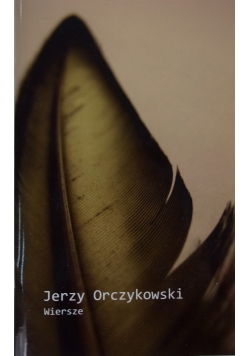 Jerzy Orczykowski Wiersze