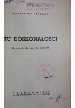 Ku doskonałości, 1939r.