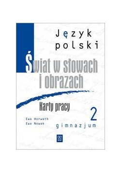 J.polski GIM Świat w słowach 2 Karty pracy WSIP