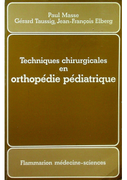 Techniques chirurgiacales en irhopedie pediatrique