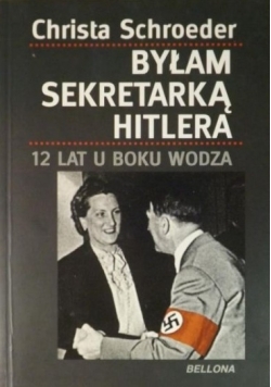Byłam sekretarką Adolfa Hitlera