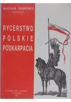 Rycerstwo Polskie Podkarpacia tom 2 1937 r.
