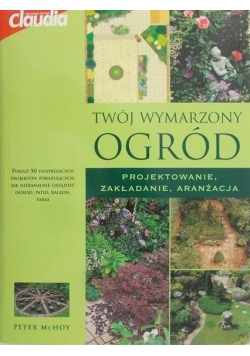 Twój wymarzony ogród
