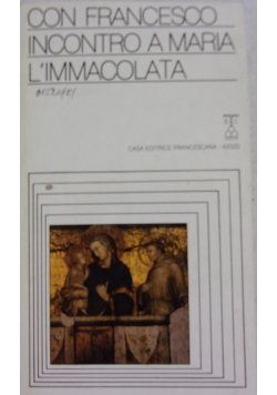 Con francesco incontro a Maria L'immacolata