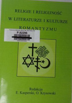 Religie i religijność w literaturze i kulturze romantyzmu