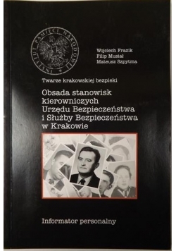 Obsada stanowisk kierowniczych Urzędu Bezpieczeństwa i Służby Bezpieczeństwa w Krakowie