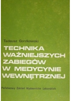Technika ważniejszych zabiegów w medycynie wewnętrznej