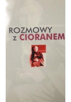 Rozmowy z Cioranem