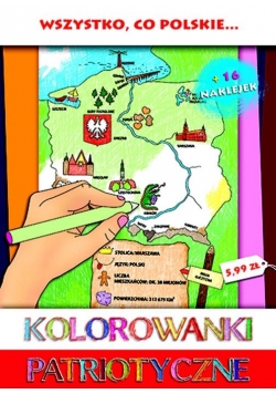 Kolorowanki Patriotyczne. Wszystko co polskie