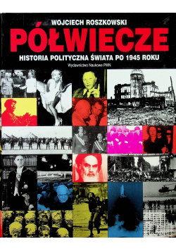 Półwiecze Historia polityczna świata po 1945 roku