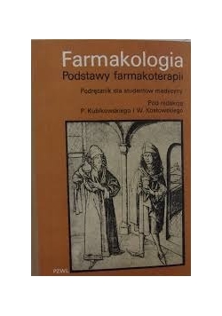 Farmakologia. Podstawy farmakoterapii