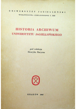 Historia Archiwum Uniwersytetu Jagiellońskiego