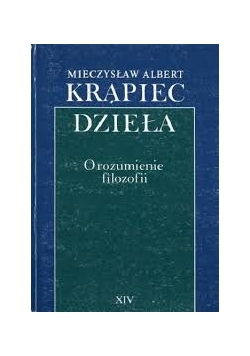 Dzieła .O rozumienie filozofii